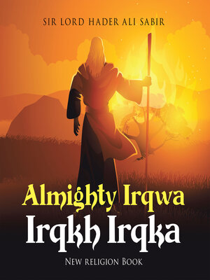 cover image of Almighty Irqwa Irqkh Irqka